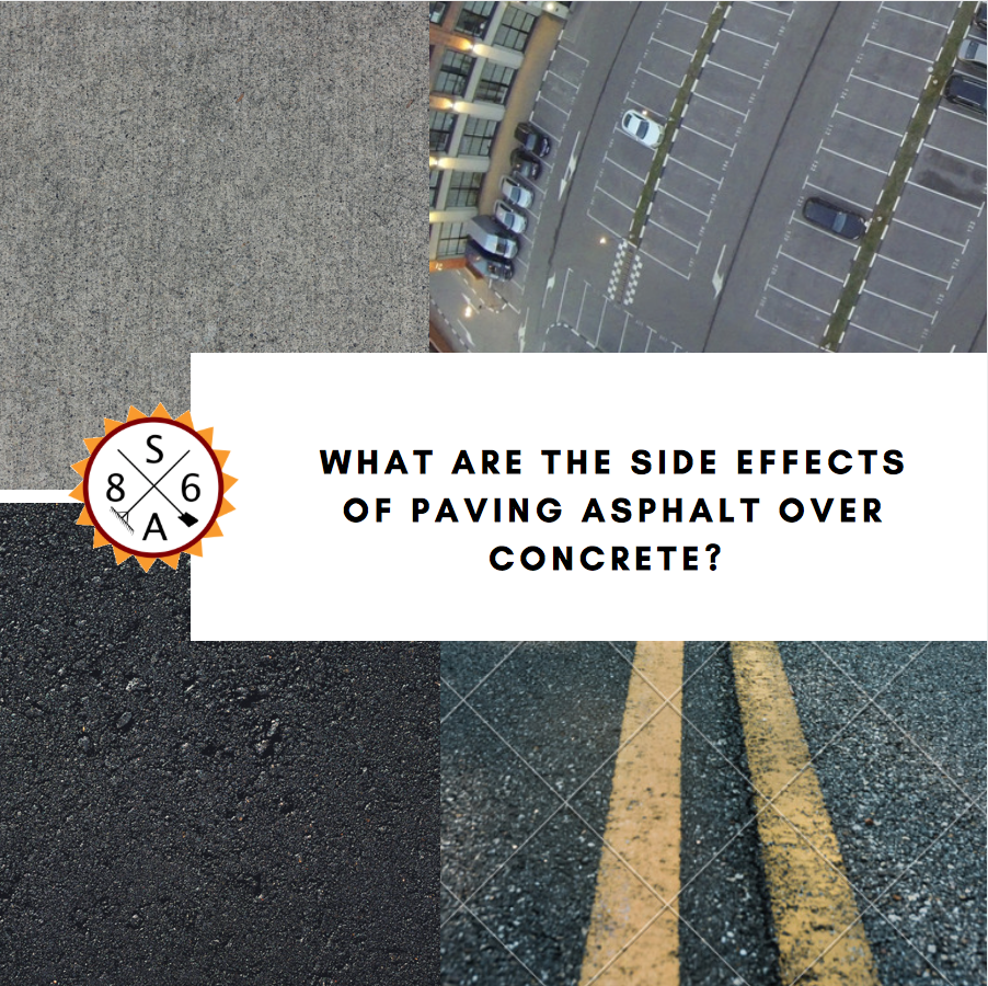 What are the Side Effects of Paving Asphalt over Concrete?
