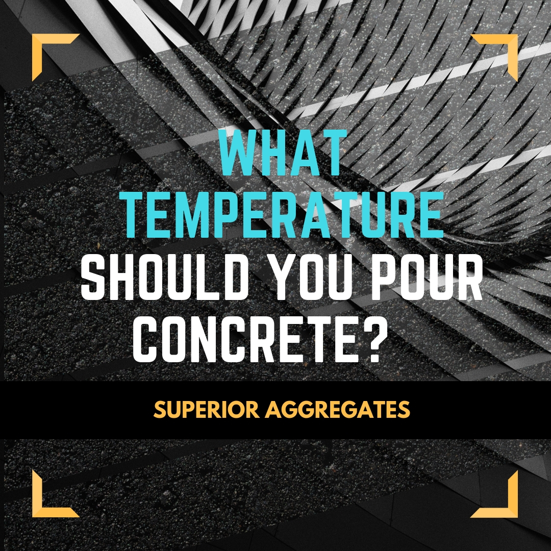 What Temperature Should You Pour Concrete?