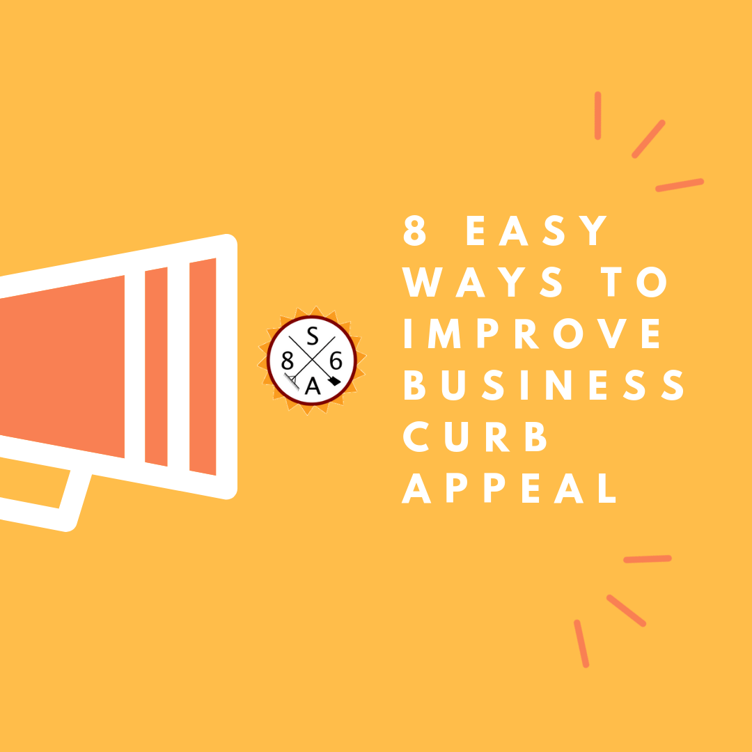 8 Easy Ways To Improve Business Curb Appeal