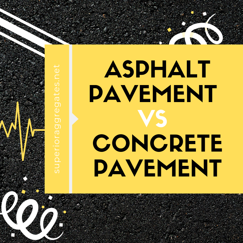 Asphalt Pavement vs Concrete Pavement