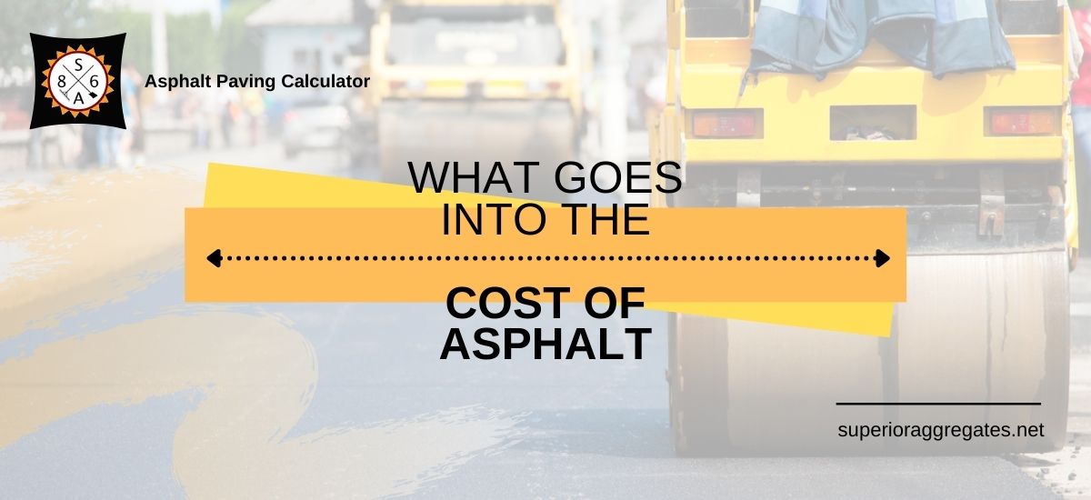 Asphalt Paving Calculator – What Goes Into The Cost Of Asphalt