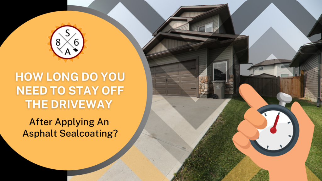 How Long Do You Need to Stay Off The Driveway After Applying An Asphalt