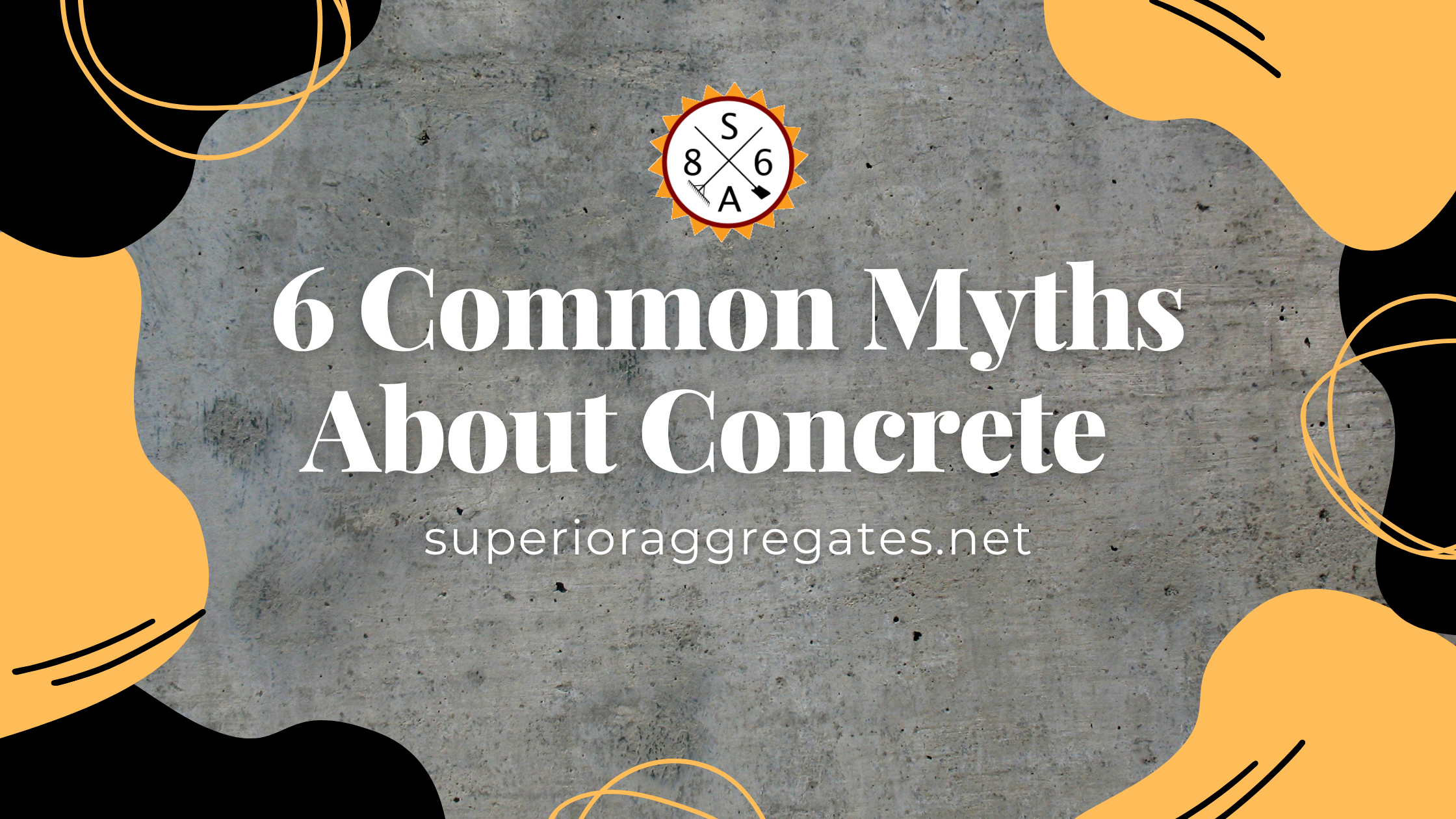 6 Common Myths About Concrete