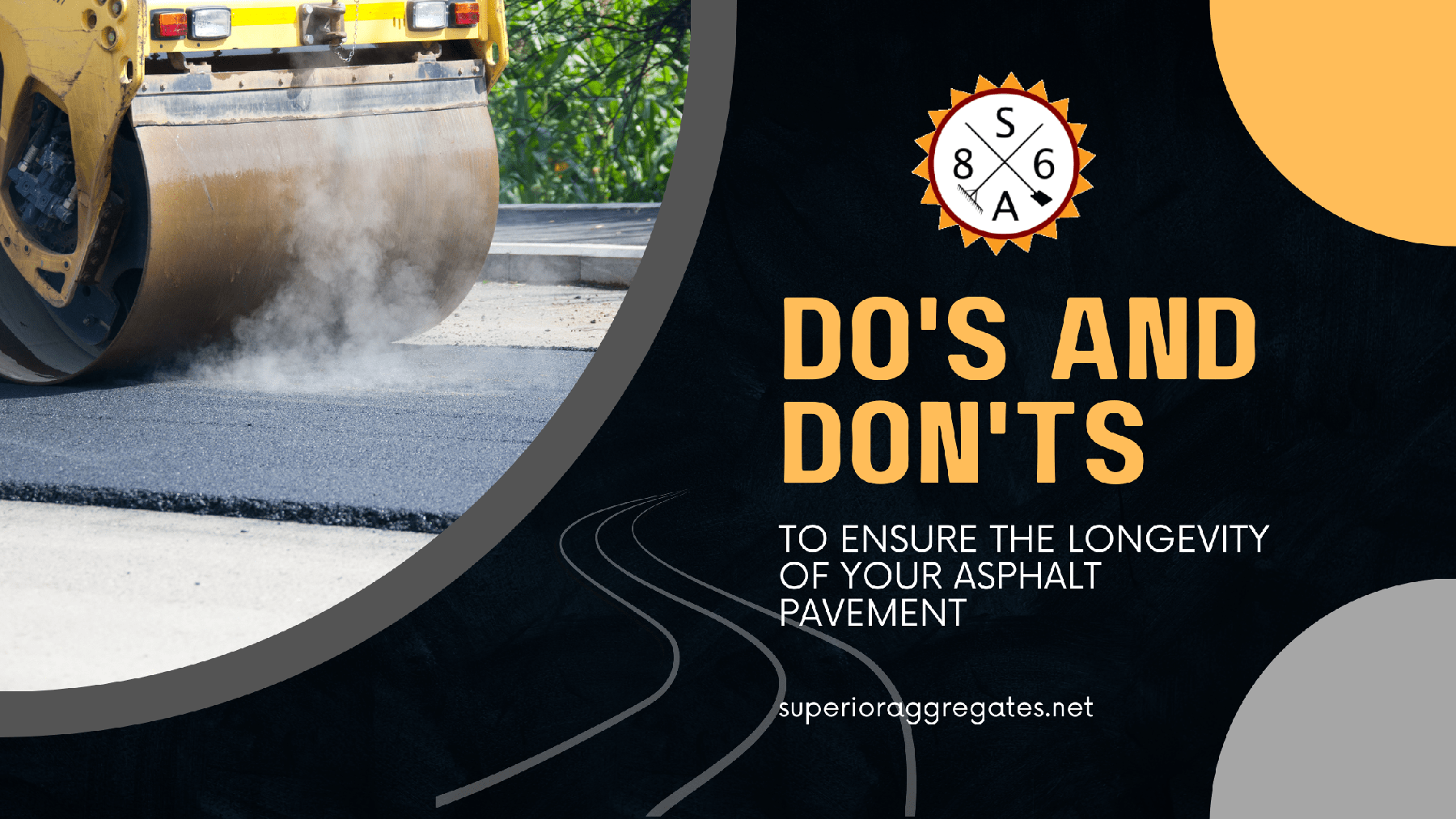 Do’s and Don’ts to Ensure the Longevity of Your Asphalt Pavement