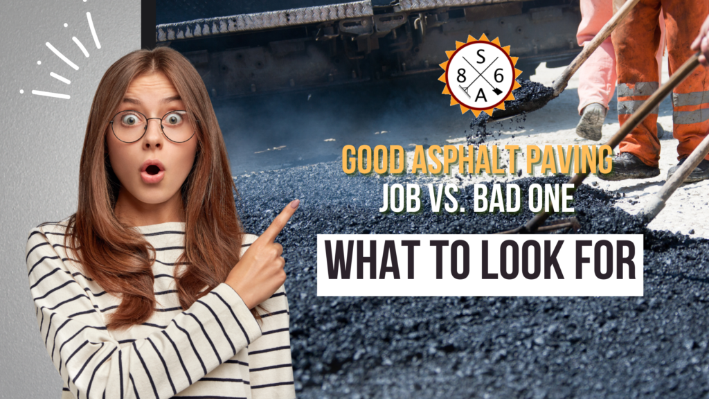 Good Asphalt Paving Job vs. Bad One What To Look For Superior