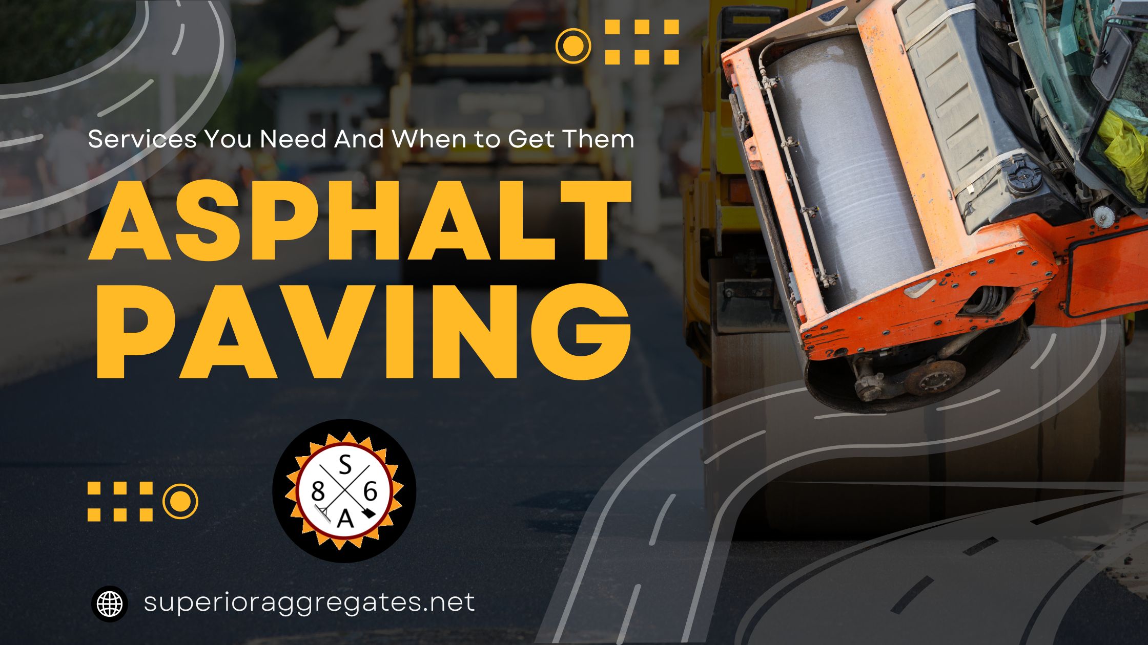 Asphalt Paving Services You Need And When to Get Them