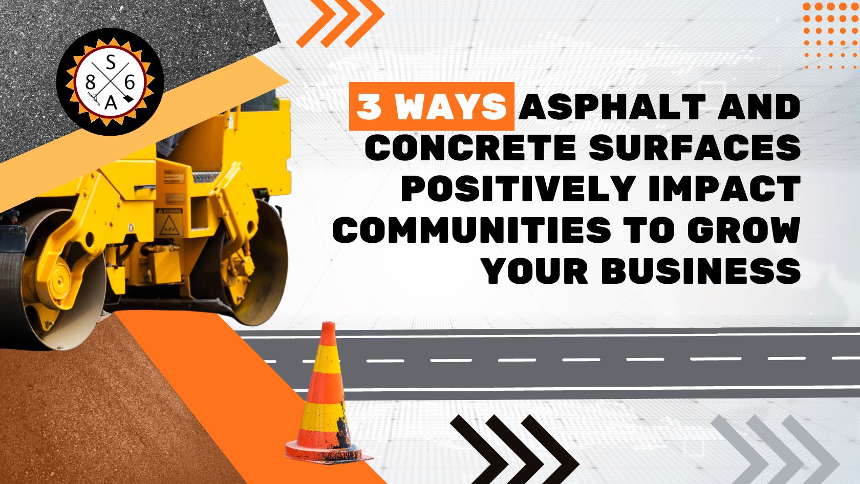 3 Ways Asphalt and Concrete Surfaces Positively Impact Communities