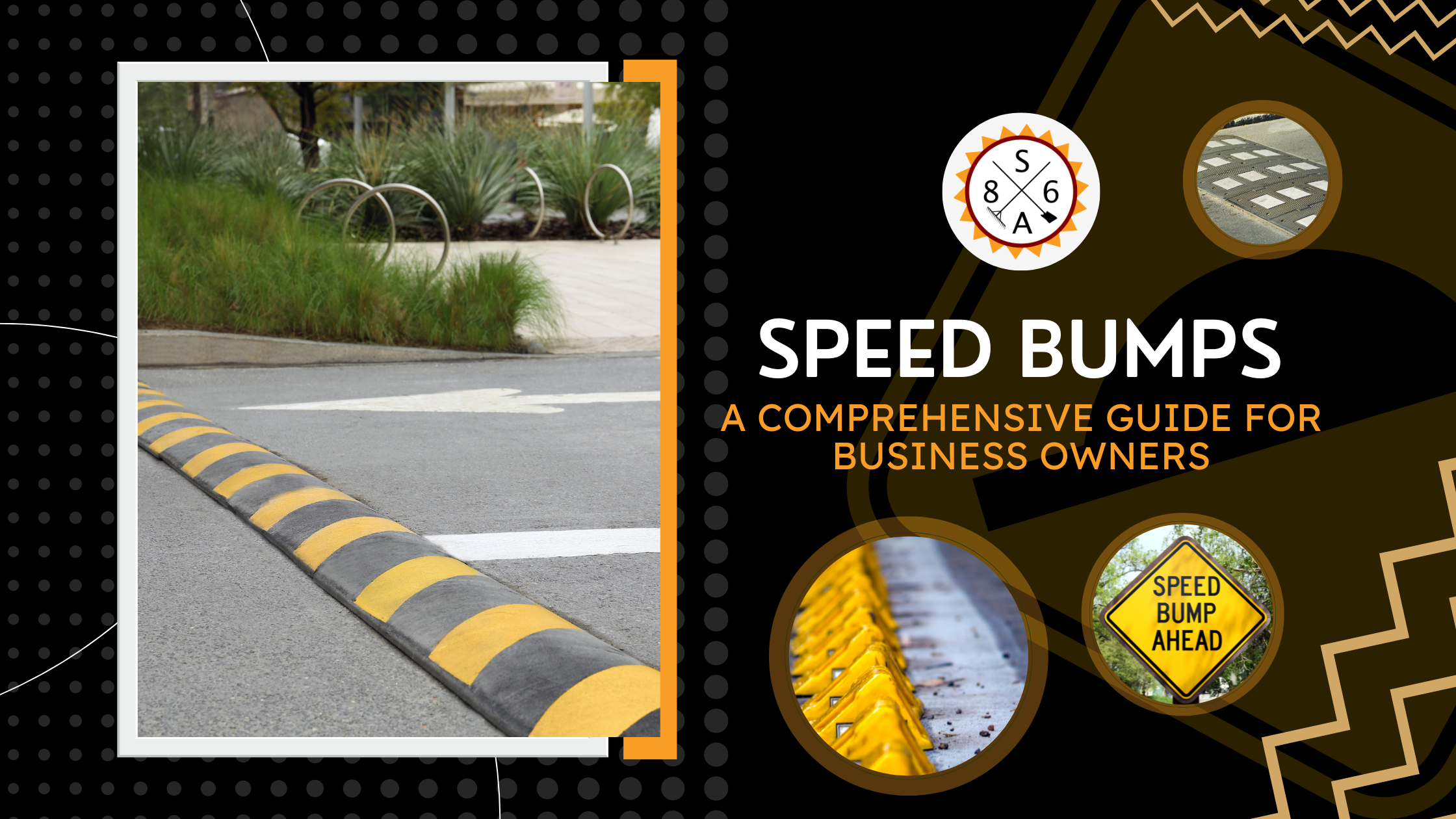 Speed Bumps: A Comprehensive Guide for Business Owners