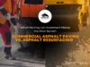 Commercial Asphalt Paving vs. Asphalt Resurfacing